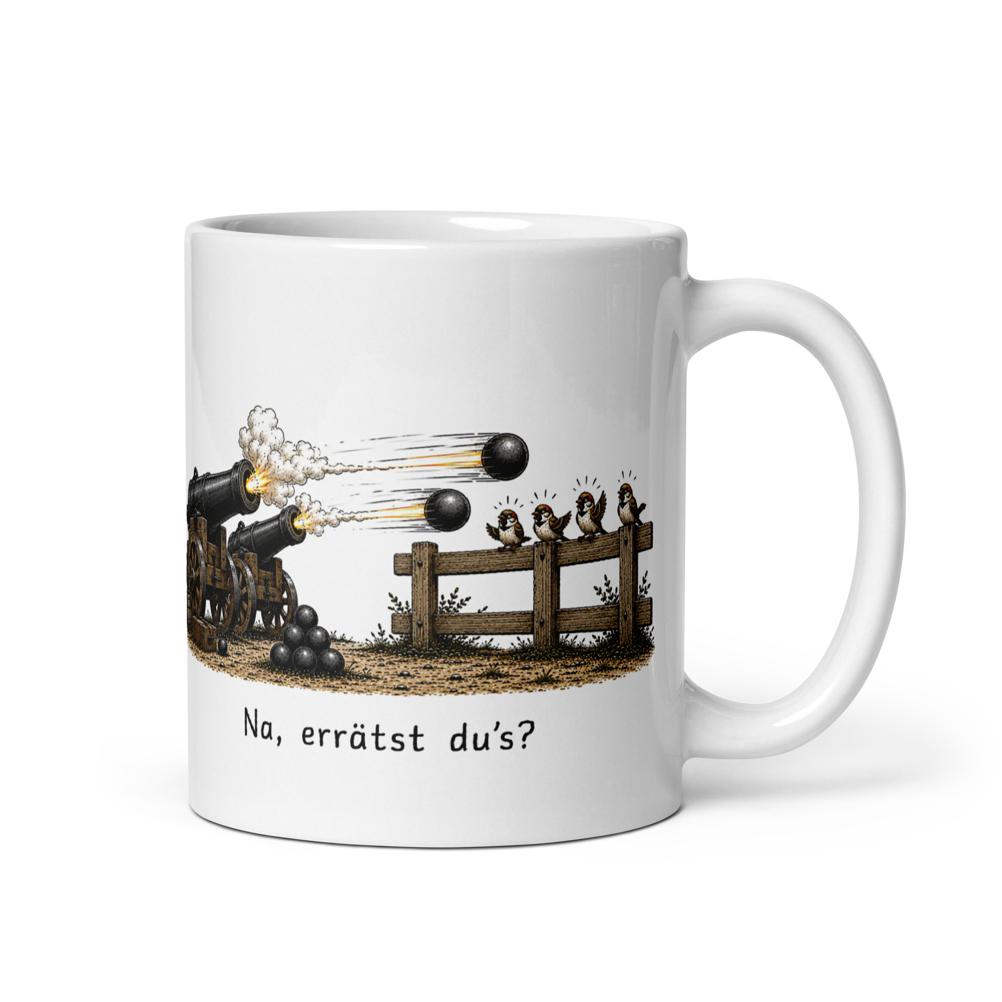 Kaffeetasse „Na, errätst du’s? – Mit Kanonen auf Spatzen schießen“