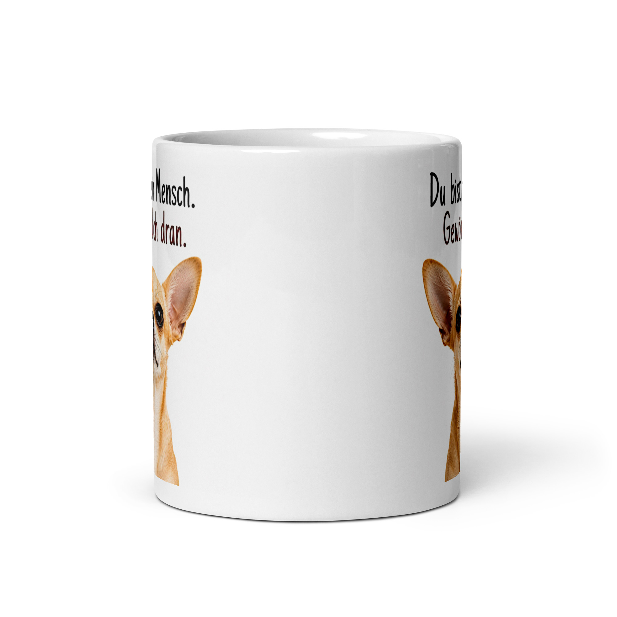Kaffeetasse „Chihuahua – Du bist mein Mensch. Gewöhn dich dran.“